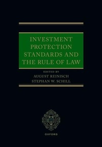 Abbildung von: Investment Protection Standards and the Rule of Law - Oxford University Press