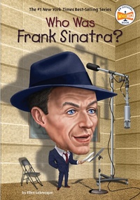 Abbildung von: Who Was Frank Sinatra? - Penguin Workshop