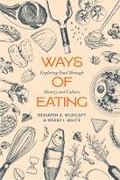 Cover: Ways of Eating - University of California Press