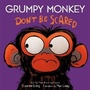 Cover: Grumpy Monkey Don't Be Scared - Random House USA Inc