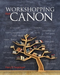 Enlarge image Cover: Workshopping the Canon - National Council of Teachers of English (NCTE)