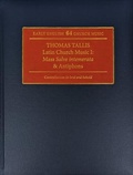 Cover: Thomas Tallis: Latin Church Music: I: Mass Salve intemerata & Antiphons; Contrafactum Se lord and behold - Stainer & Bell Ltd