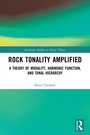 Cover: Rock Tonality Amplified - Routledge