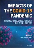 Cover: Impacts of the Covid-19 - Pandemic International Laws, Policies, and Civil Liberties - Wiley