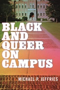 Cover: Black and Queer on Campus - New York University Press
