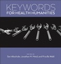 Cover: Keywords for Health Humanities - New York University Press