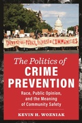 Cover: The Politics of Crime Prevention - NYU Press