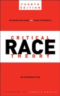 Cover: Critical Race Theory, Fourth Edition - New York University Press