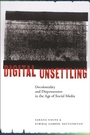 Cover: Digital Unsettling - NYU Press
