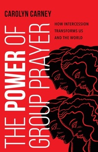 Abbildung von: The Power of Group Prayer - IVP Formatio
