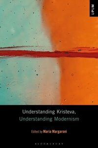 Abbildung von: Understanding Kristeva, Understanding Modernism - Bloomsbury Academic USA
