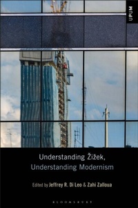 Abbildung von: Understanding Zizek, Understanding Modernism - Bloomsbury Academic USA