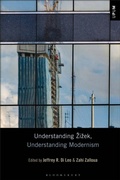 Bild: Understanding Zizek, Understanding Modernism - Bloomsbury Academic USA