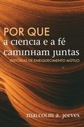 Cover: Por que a Ci&ecirc;ncia e a F&eacute; Caminham Juntas - Cascade Books