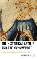 Cover: The Historical Arthur and The Gawain Poet - Lexington Books