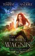 Cover: Eines Drachen Wagnis - Chroniken einer urbanen Druidin 10