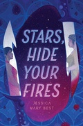 Cover: Stars, Hide Your Fires - Quirk Books
