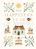 Cover: The Happiness Year - QUADRILLE PUBLISHING