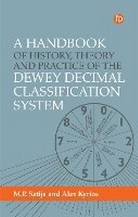 Abbildung von: A Handbook of History, Theory and Practice of the Dewey Decimal Classification System - Facet Publishing