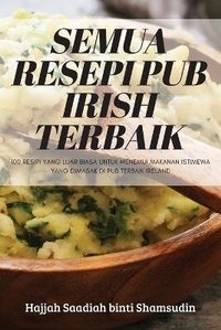 Abbildung von: Semua Resepi Pub Irish Terbaik - Hajjah Saadiah binti Shamsudin