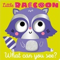 Cover: Little Raccoon What Can You See? - Make Believe Ideas
