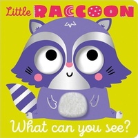 Enlarge image Cover: Little Raccoon What Can You See? - Make Believe Ideas