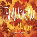 Cover: Tymhorau Byd Natur - Gwasg Carreg Gwalch