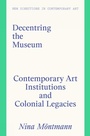 Cover: Decentring the Museum - Lund Humphries Publishers Ltd