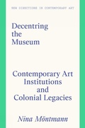 Cover: Decentring the Museum - Lund Humphries Publishers Ltd