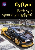 Cover: Cyfres Darllen Difyr: Cyflym! - Beth sy'n symud yn gyflym? - Atebol