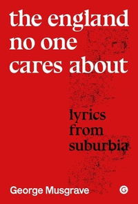 Abbildung von: The England No One Cares About - Goldsmiths Press