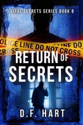 Cover: Return of Secrets: A Suspenseful FBI Crime Thriller (Vital Secrets, #8) - 2 of Harts Publishing