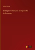Cover: Beitrag zur Konstitution anorganischer Verbindungen - Outlook Verlag