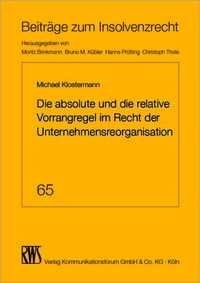 Abbildung von: Die absolute und die relative Vorrangregel im Recht der Unternehmensorganisation - RWS