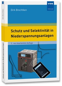 Abbildung von: Schutz und Selektivität in Niederspannungsanlagen - VDE Verlag