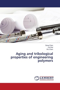 Enlarge image Cover: Aging and tribological properties of engineering polymers - LAP Lambert Academic Publishing