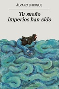 Cover: Tu Sueno Imperios Han Sido - Editorial Anagrama