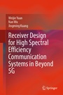 Cover: Receiver Design for High Spectral Efficiency Communication Systems in Beyond 5G - Springer