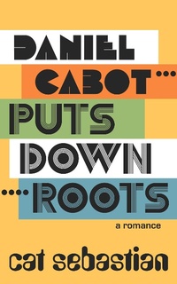 Enlarge image Cover: Daniel Cabot Puts Down Roots (The Cabots) - The Cabots