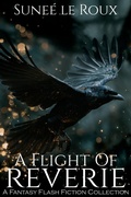 Cover: A Flight of Reverie: A Fantasy Flash Fiction Collection - Strawberry Moon Press