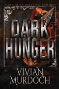 Cover: Dark Hunger (Alphas of Stanlion: A Marked Omegas Book, #4) - Vivian Murdoch