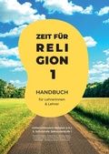 Cover: Zeit f&uuml;r Religion 1 - Styria Verlag in Verlagsgruppe Styria GmbH & Co. KG