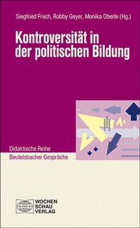 Abbildung von: Kontroversität in der politischen Bildung - Wochenschau Verlag