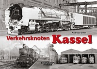 Abbildung von: Verkehrsknoten Kassel - EK-Verlag - Eisenbahn-Kurier