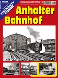 Cover: Anhalter Bahnhof - EK-Verlag - Eisenbahn-Kurier