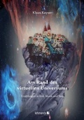 Cover: Am Rand des virtuellen Universum - Lehmanns Media