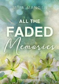 Cover: All The Faded Memories - Drachenmond Verlag GmbH