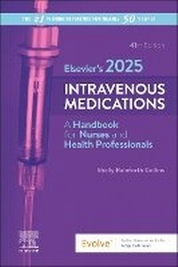 Abbildung von: Elsevier's 2025 Intravenous Medications - Churchill Livingstone