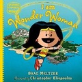 Cover: I am Wonder Woman - Penguin Young Readers