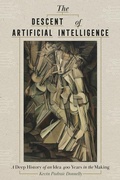 Cover: The Descent of Artificial Intelligence - University of Pittsburgh Press